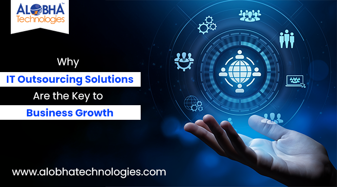 Why IT Outsourcing Solutions Are the Key to Business Growth